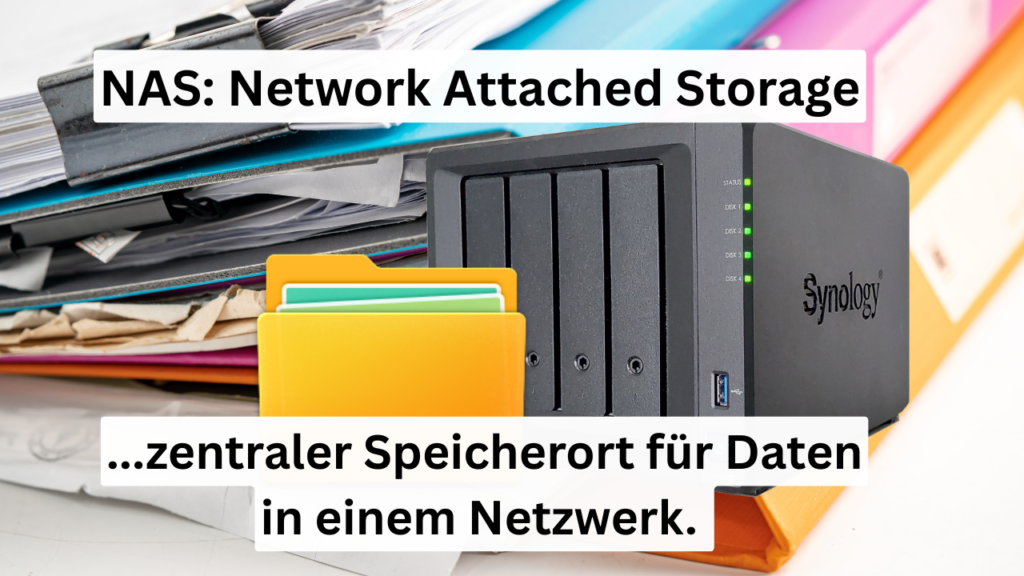 NAS: Network Attached Storage
