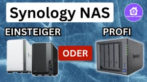 Synology NAS Kaufberatung - Einsteiger oder Profi hier findest Du das richtige NAS
