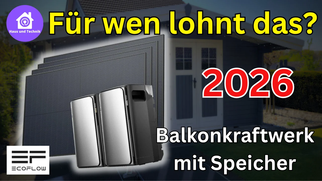 EcoFlow STREAM ULTRA Balkonkraftwerk mit Speicher lohnt sich das in 2026