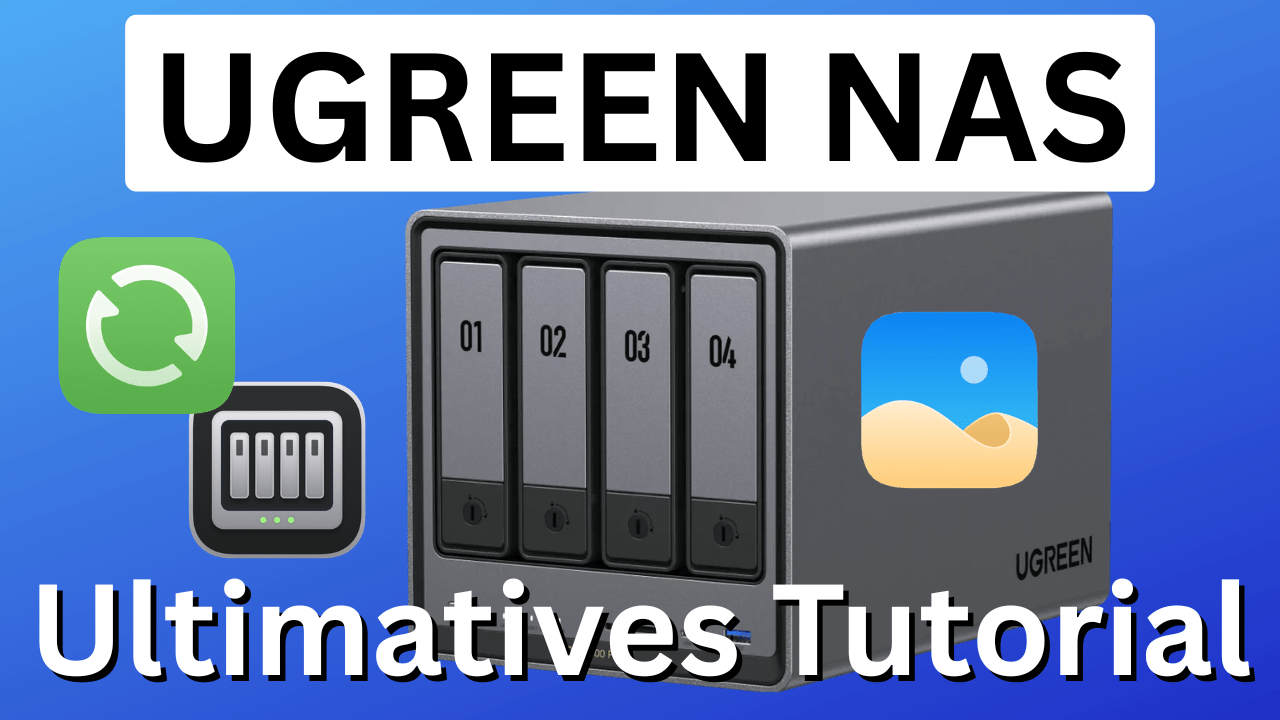 UGREEN NAS einrichten: Die ultimative Tutorial-Serie für UGOS Pro